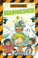 Disaster Diaries: Brainwashed! cover