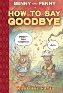 Benny and Penny in How to Say Goodbye cover