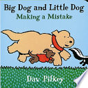 Big Dog and Little Dog Making a Mistake cover