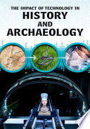 The Impact of Technology in History and Archaeology cover