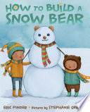 How to Build a Snow Bear cover