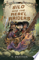 Silo and the Rebel Raiders cover