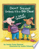 Don't Squeal Unless It's a Big Deal: A Tale of Tattletales cover