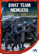 SWAT Team Members in Action cover