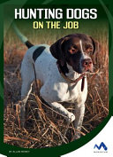 Hunting Dogs on the Job cover
