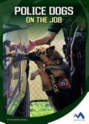 Police Dogs on the Job cover