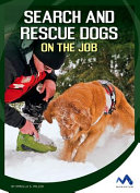 Search and Rescue Dogs on the Job cover