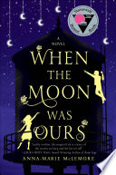When the Moon Was Ours cover