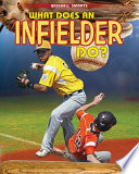 What Does an Infielder Do? cover