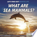 What Are Sea Mammals? cover