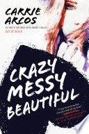 Crazy Messy Beautiful cover