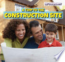 A Trip to the Construction Site cover