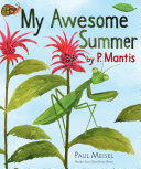 My Awesome Summer by P. Mantis cover