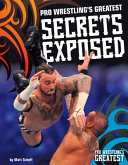 Pro Wrestling's Greatest Secrets Exposed cover