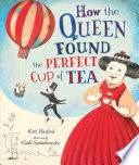 How the Queen Found the Perfect Cup of Tea cover