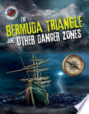 The Bermuda Triangle and Other Danger Zones cover
