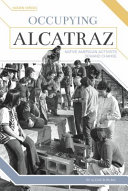 Occupying Alcatraz: Native American Activists Demand Change cover
