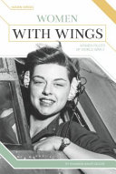 Women with Wings: Women Pilots of World War II cover