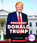 President Donald Trump (Rookie Biographies) cover