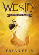 Westly: A Spider's Tale cover