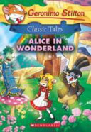 Geronimo Stilton Classic Tales: Alice in Wonderland cover
