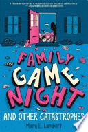Family Game Night and Other Catastrophes cover
