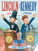 Lincoln and Kennedy: A Pair to Compare cover