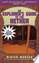 An Explorer's Guide to the Nether cover