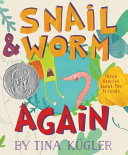 Snail & Worm Again: Three Stories About Two Friends cover