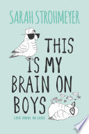 This Is My Brain on Boys cover