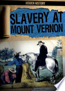Slavery at Mount Vernon cover