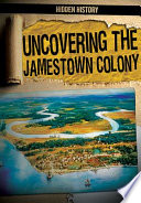 Uncovering the Jamestown Colony cover