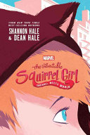 The Unbeatable Squirrel Girl: Squirrel Meets World cover