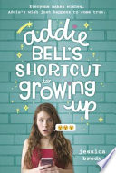Addie Bell's Shortcut to Growing Up cover