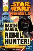 Darth Vader, Rebel Hunter! cover