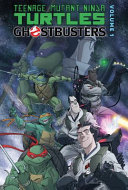 Teenage Mutant Ninja Turtles/Ghostbusters: Volume 1 cover