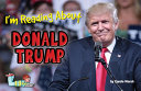 I'm Reading About Donald Trump cover
