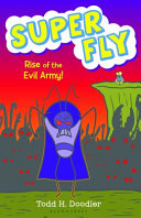 Super Fly: Rise of the Evil Army cover