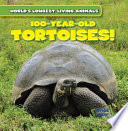 100-Year-Old Tortoises! cover