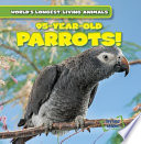 95-Year-Old Parrots! cover