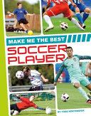 Make Me the Best Soccer Player cover