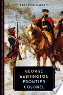 George Washington: Frontier Colonel cover
