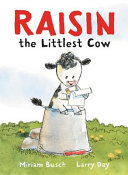 Raisin, the Littlest Cow cover