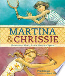 Martina & Chrissie: The Greatest Rivalry in the History of Sports cover