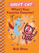 Ballet Cat: What's Your Favorite Favorite? cover