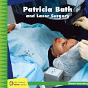 Patricia Bath and Laser Surgery cover