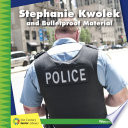 Stephanie Kwolek and Bulletproof Material cover