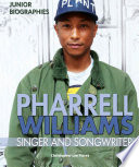 Pharrell Williams: Singer and Songwriter cover