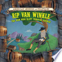 Rip Van Winkle: The Man Who Slept Through Change cover
