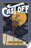 Cast Off: The Strange Adventures of Petra de Winter and Bram Broen cover
